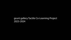 <i>Tactile Co-Learning Engagement 2023-2024</i>